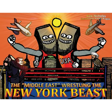 The "Middle East" Wrestling the New York Beast