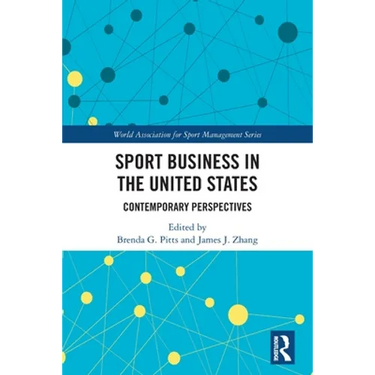 Sport Business in the United States: Contemporary Perspectives