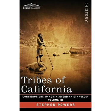 Tribes of California: Volume III