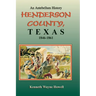 An Antebellum History: Henderson County, Texas, 1846-1861