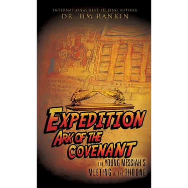 Expedition Ark of the Covenant: The Young Messiah's Meeting at The Throne