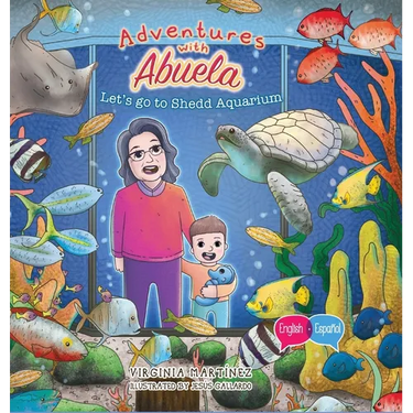 Adventures with Abuela: Let's go to Shedd Aquarium