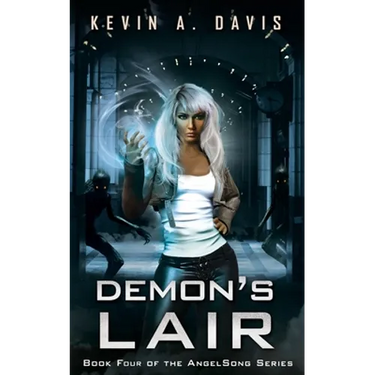 Demon's Lair: Book Four of the AngelSong Series