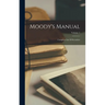 Moody's Manual: Complete List Of Securities; Volume 1