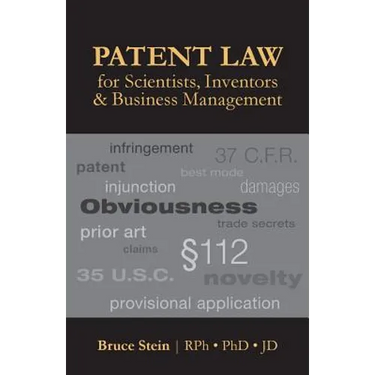 Patent Law for Scientists, Inventors & Business Management