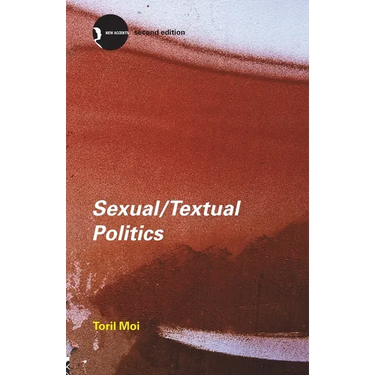 Sexual/Textual Politics: Feminist Literary Theory