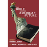 The Bible and the American Future