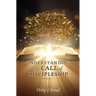 UNDERSTANDING the CALL of DISCIPLESHIP