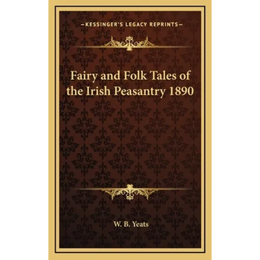 Fairy and Folk Tales of the Irish Peasantry 1890