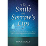 The Smile on Sorrow's Lips: Selected Verses from Ghalib's Persian Poems with Urdu and English Poetic Translations