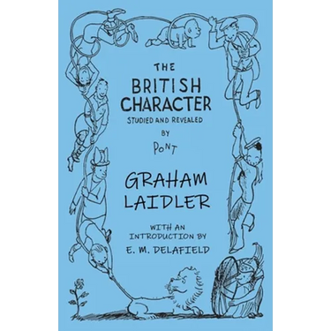 The British Character - Studied and Revealed