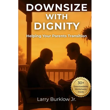 Downsize With Dignity: Helping Your Parents Transition