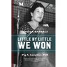 Little by Little We Won: A Novel Based on the Life of Angela Bambace
