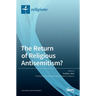 The Return of Religious Antisemitism?