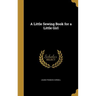 A Little Sewing Book for a Little Girl