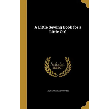 A Little Sewing Book for a Little Girl