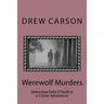 Werewolf Murders: Detective Felix O'Neill in a Crime Adventure