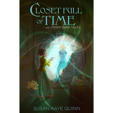 Closet Full of Time and Other Dark Tales: Short Story Collection