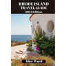 Rhode Island Travel Guide 2024: Uncover Hidden Gems and Coastal Delights