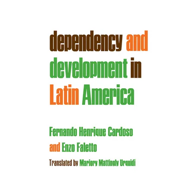 Dependency and Development in Latin America