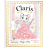 Claris: Magnificent Mess: Claris #8
