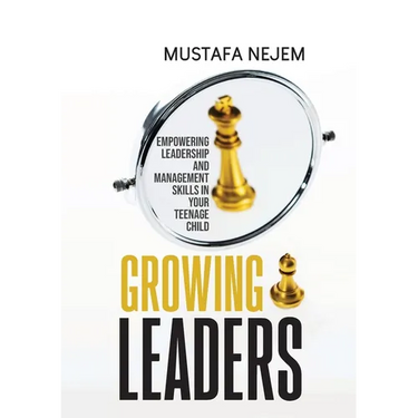 Growing Leaders: Empowering Leadership and Management Skills in Your Teenage Child