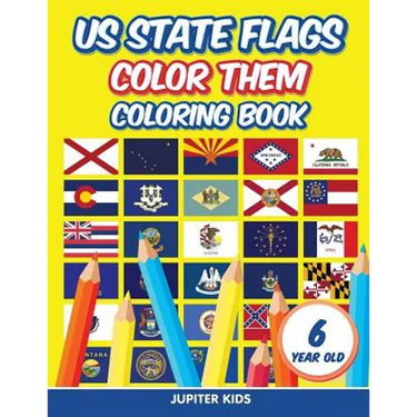 US State Flags - Color Them: Coloring Book 6 Year Old