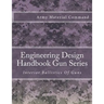 Engineering Design Handbook Gun Series: Interior Ballistics Of Guns