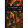 Notes on Democracy