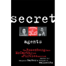 Secret Agents: The Rosenberg Case, McCarthyism and Fifties America