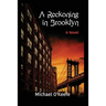 A Reckoning in Brooklyn