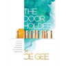 The Door Holder: The Art of Leadership Navigation: Transforming Challenges into Opportunities.