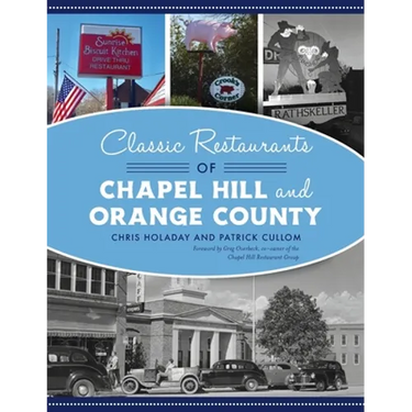 Classic Restaurants of Chapel Hill and Orange County
