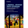 Liberal Jewish Anti-Zionism: The American Council for Judaism, a Primary Source Reader