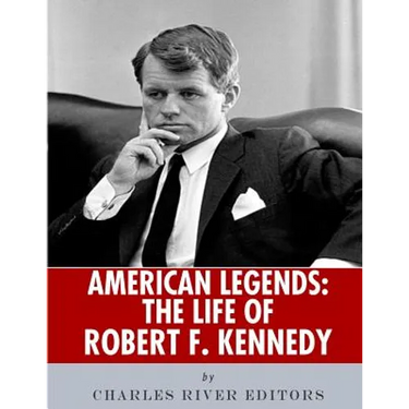 American Legends: The Life of Robert F. Kennedy