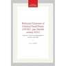 Reference Grammar of Classical Tamil Poetry (150 B.C.-Pre-5th/6th Century A.D.): Memoirs, American Philosophical Society (Vol. 199)