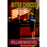 Bitter Choices