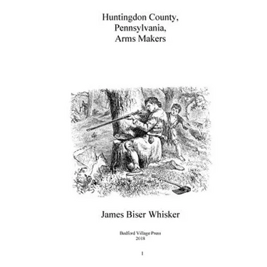 Huntingdon County Pennsylvania Arms Makers