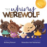 How to Cure a Whiny Werewolf