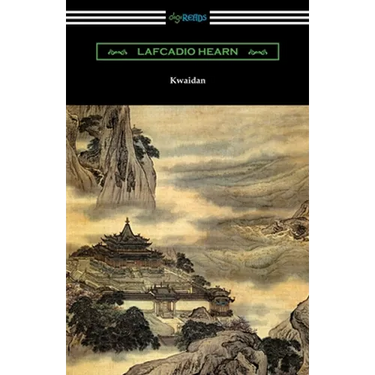 Kwaidan: Stories and Studies of Strange Things