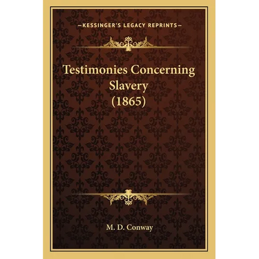 Testimonies Concerning Slavery (1865)