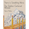 The Solution Centered Mindset