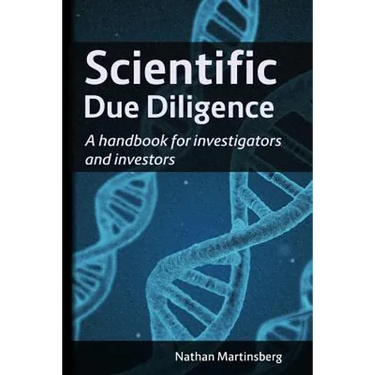 Scientific due diligence: A handbook for investigators and investors