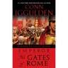 Emperor: The Gates of Rome: A Novel of Julius Caesar; A Roman Empire Novel