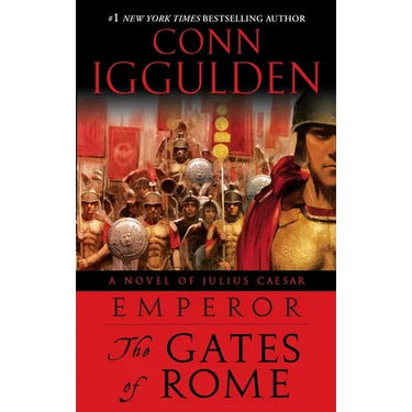 Emperor: The Gates of Rome: A Novel of Julius Caesar; A Roman Empire Novel