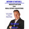 The Wheels of Wealth - Negotiation for Real Estate Investors: Insider strategies, Tips and Tactics from a multi-millionaire property investor