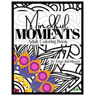 Mindful Moments: Adult Coloring Book