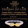 Designs for Life: Common Sense vs. Uncommon Sense. 12 Insights to Happiness, Success Leadership & Oneness