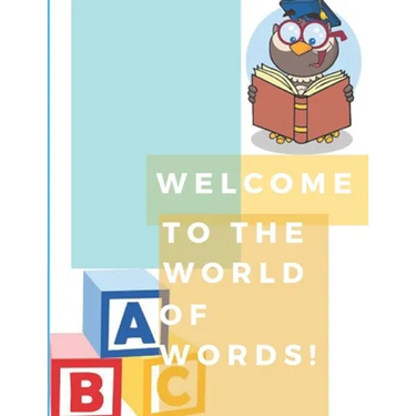 Welcome to the world of words!: World of words