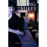 Living for Mikey